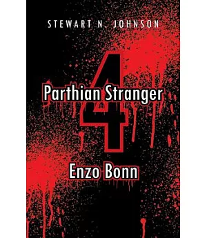 Parthian Stranger 4: Enzo Bonn