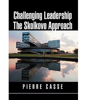 Challenging Leadership the Skolkovo Approach