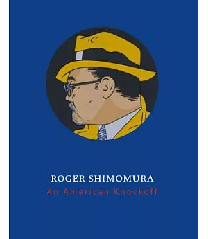 Roger Shimomura: An American Knockoff