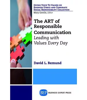 The ART of Responsible Communication: Leading with Values Every Day