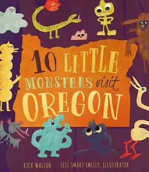 10 Little Monsters Visit Oregon