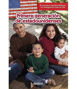 Primera generación de estadounidenses / First-Generation Americans