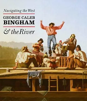 Navigating the West: George Caleb Bingham & the River