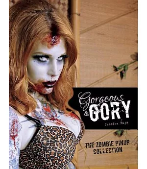 Gorgeous & Gory: The Zombie Pinup Collection