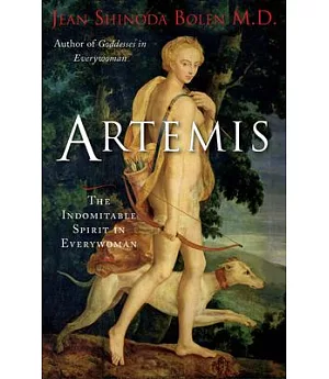 Artemis: The Indomitable Spirit in Everywoman