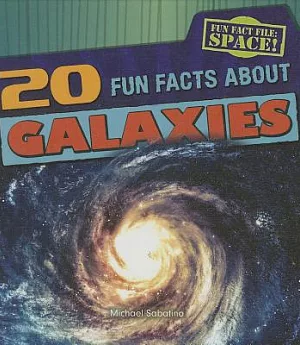 20 Fun Facts About Galaxies