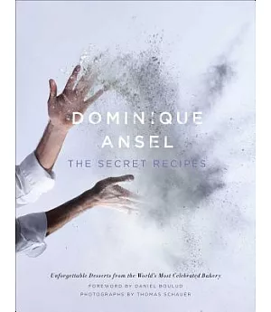 Dominique Ansel: The Secret Recipes