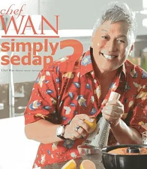 Simply Sedap 2: Chef Wan Shares More Favourite Recipes