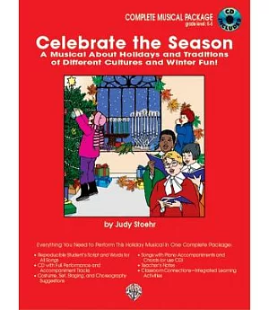 Celebrate the Season: A Musical About Holidays and Traditions of Different Cultures