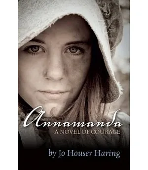 Annamanda: A Novel of Courage