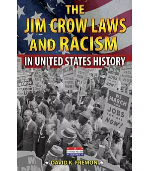 The Jim Crow Laws and Racism in United States History