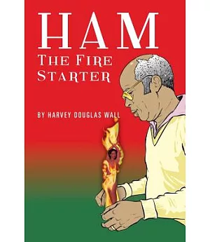 Ham the Fire Starter