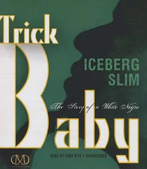 Trick Baby: The Story of a White Negro