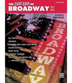 The Giant Book of Broadway Sheet Music: Easy Piano