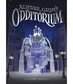 Alistair Grim’s Odditorium