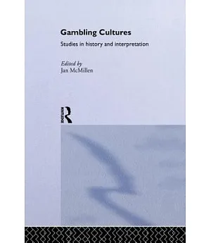 Gambling Cultures: Studies in History and Interpretation