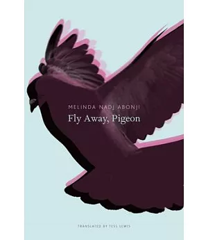 Fly Away, Pigeon