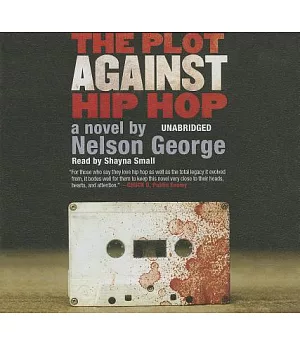 The Plot Against Hip Hop: Library Edition