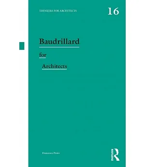 Baudrillard for Architects