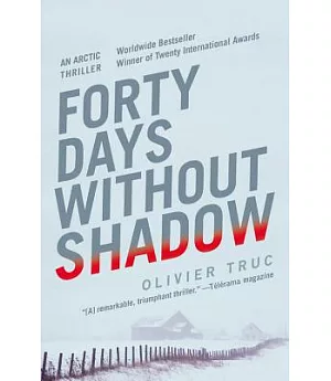 Forty Days Without Shadow: An Arctic Thriller