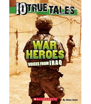 War Heroes: Voices from Iraq