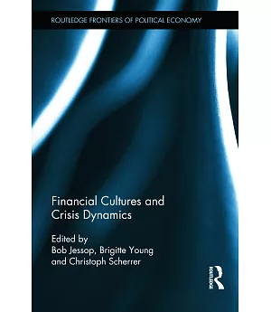 Financial Cultures and Crisis Dynamics