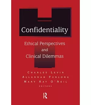 Confidentiality: Ethical Perspectives and Clinical Dilemmas