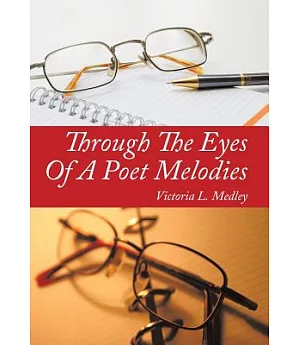 Through the Eyes of a Poet Melodies