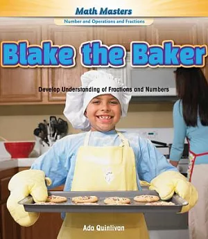 Blake the Baker: Develop Understanding of Fractions and Numbers