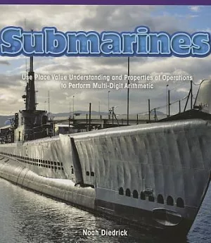 Submarines: Use Place Value Understanding and Properties of Operations to Perform Multi-digit Arithmetic