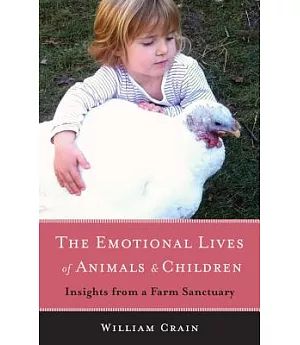 The Emotional Lives of Animals and Children: Insights from a Farm Sanctuary