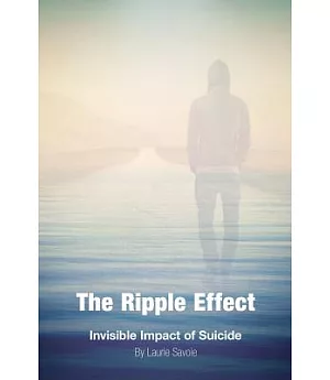 The Ripple Effect: Invisible Impact of Suicide