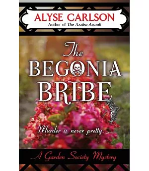 The Begonia Bribe