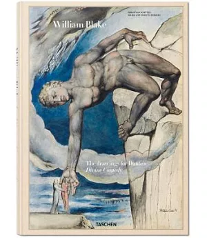 William Blake. The Drawings for Dante’s Dive Comedy