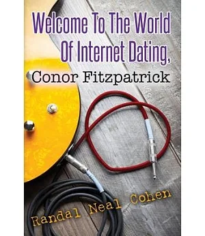 Welcome to the World of Internet Dating, Conor Fitzpatrick