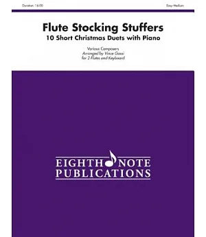 Flute Stocking Stuffers: 10 Short Christmas Duets With Piano