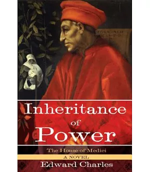 Inheritance of Power: The House of Medici