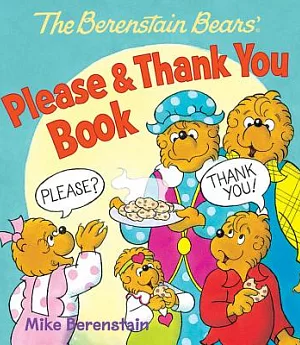 The Berenstain Bears Please & Thank You Book