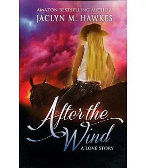 After the Wind: A Love Story