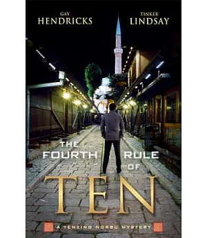 The Fourth Rule of Ten: A Tenzing Norbu Mystery