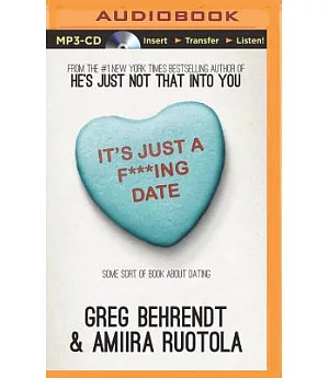 It’s Just a F***ing Date: Some Sort of Book About Dating