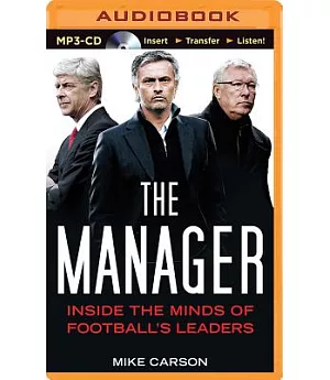 The Manager: Inside the Minds of Football’s Leaders