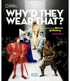 Why’d They Wear That?: Fashion As the Mirror of History