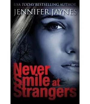 Never Smile at Strangers