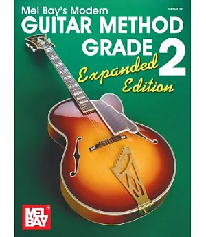 Mel Bay’s Modern Guitar Method Grade 2