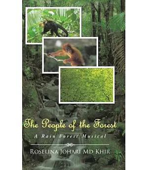 The People of the Forest: A Rain Forest Musical