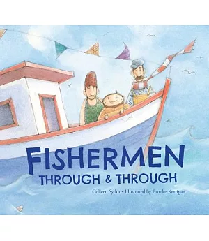 Fishermen Through & Through