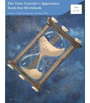 The Time Traveler’s Apprentice Book One Workbook