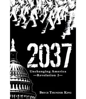 2037: Unchanging America