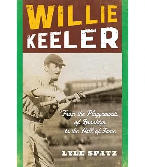 Willie Keeler: From the Playgrounds of Brooklyn to the Hall of Fame